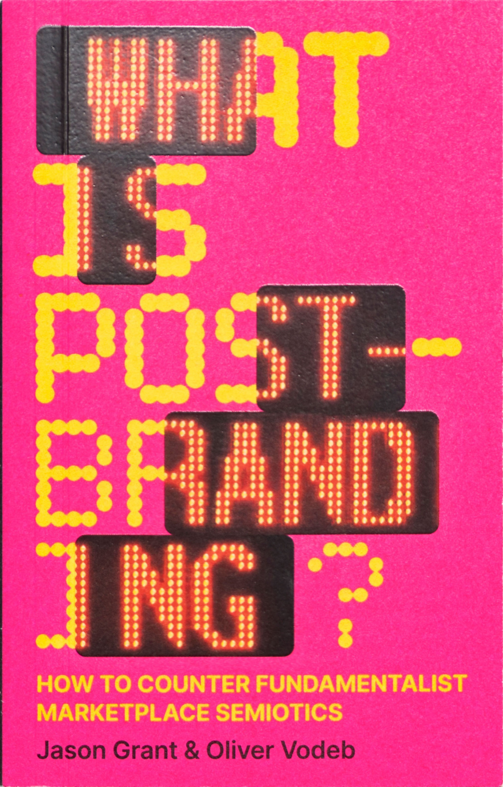 Book cover for What is Post-Branding? by Oliver Vodeb and Jason Grant